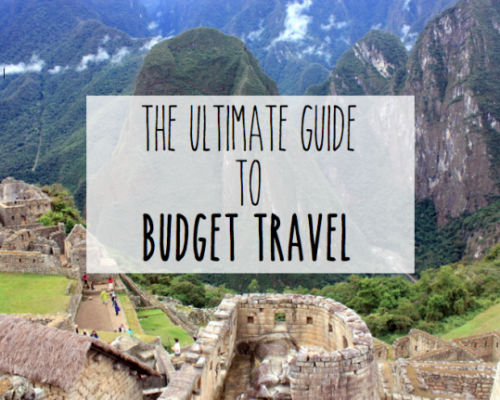Ultimate Guide to Budget Travel