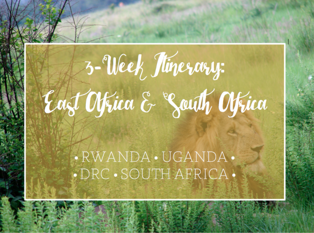 Three Weeks in Africa: East and South Africa Itinerary