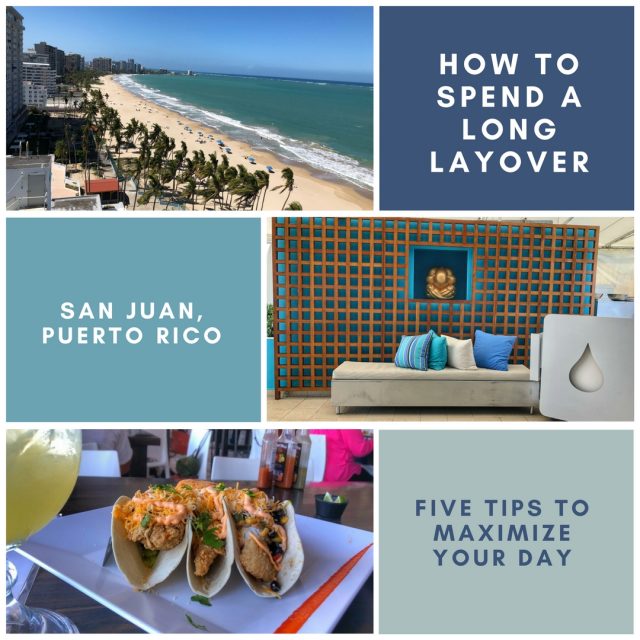 How to Spend a Layover in Puerto Rico