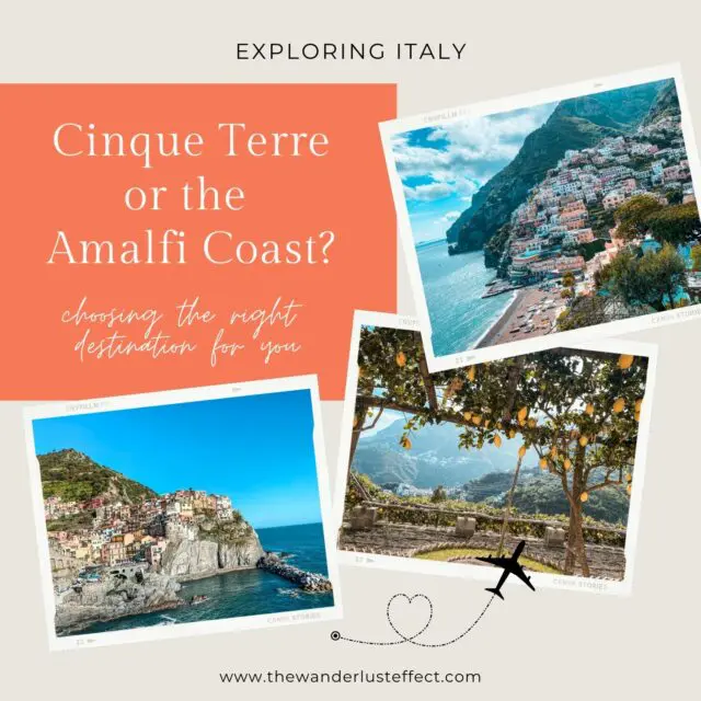 Cinque Terre or the Amalfi Coast